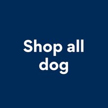 Shop All Dog