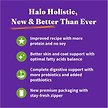Show in main carousel: Halo Holistic Vegan Dog Food Complete Digestive Health Plant-Based Recipe with Superfoods Adult Formula Dry Dog Food, 4.54-kg bag slide 3 of 9