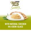 Show in main carousel: Fancy Feast Savoury Purée Naturals with Natural Chicken in a Demi-Glace Grain-Free Cat Treats, 10-g pouch, 4 count slide 7 of 10