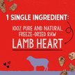 Show in main carousel: Stella & Chewy's Lamb Heart Freeze-Dried Raw Dog Treats, 3-oz bag slide 3 of 9