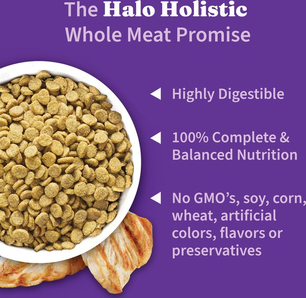 Show full view: Halo Holistic Complete Digestive Health Grain-Free Chicken & Sweet Potato Dog Food Recipe Adult Dry Dog Food, 4.54-kg bag slide 5 of 11