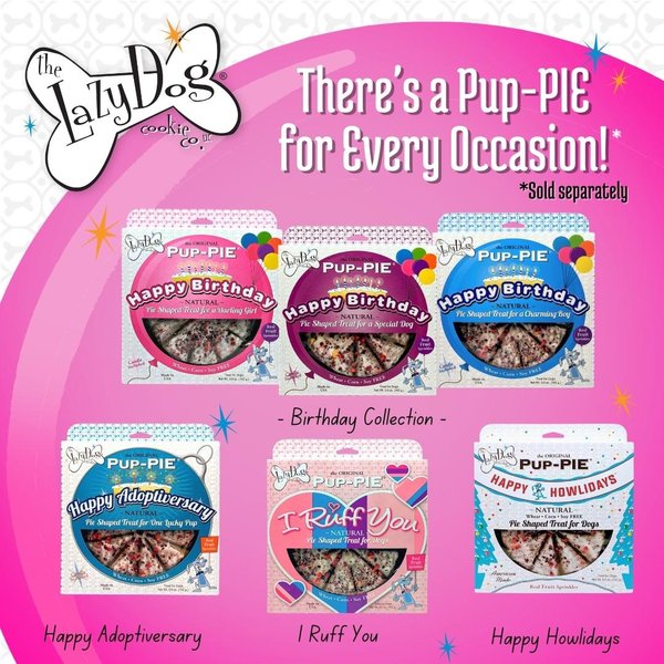 Show full view: The Lazy Dog Cookie Co. Happy Birthday Pup-PIE Dog Treat, Girl slide 8 of 8