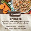 Show in main carousel: Merrick Grain-Free Wet Dog Food Turducken, 360-g can, case of 12 slide 5 of 16