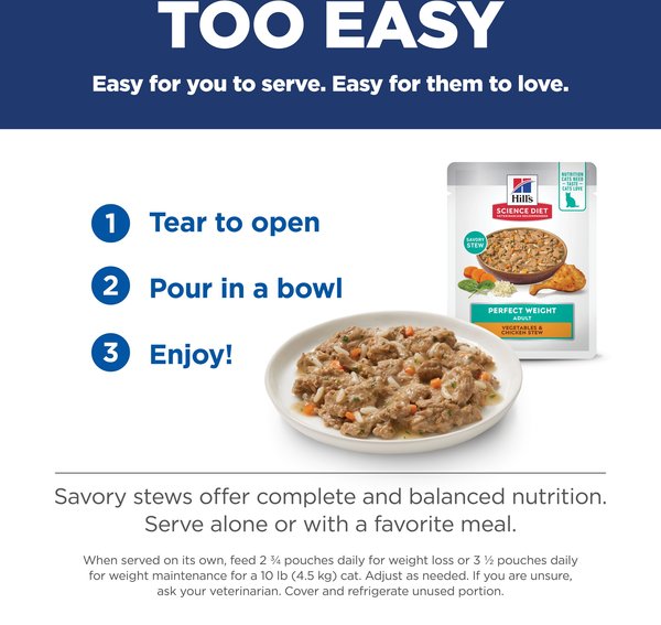 Show full view: Hill's Science Diet Adult Perfect Weight Vegetables and Chicken Stew Wet Cat Food, 2.8-oz pouch, case of 24 slide 8 of 9