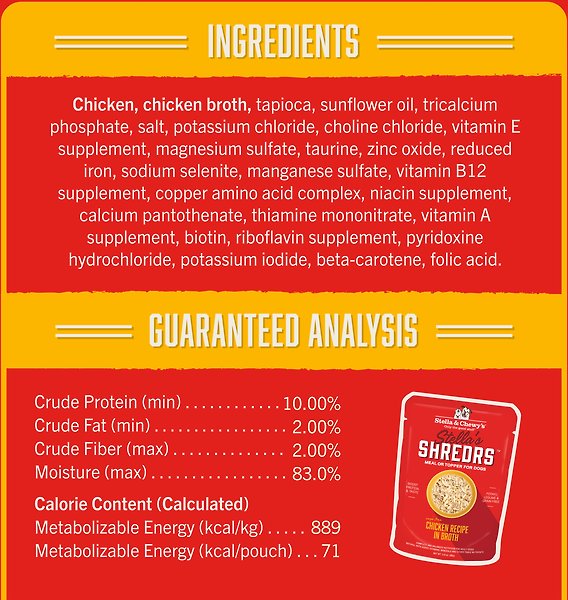 Show full view: Stella & Chewy's Stella’s Shredrs Cage Free Chicken Recipe in Broth Adult Wet Dog Food, 2.8-oz pouch, case of 12 slide 4 of 9