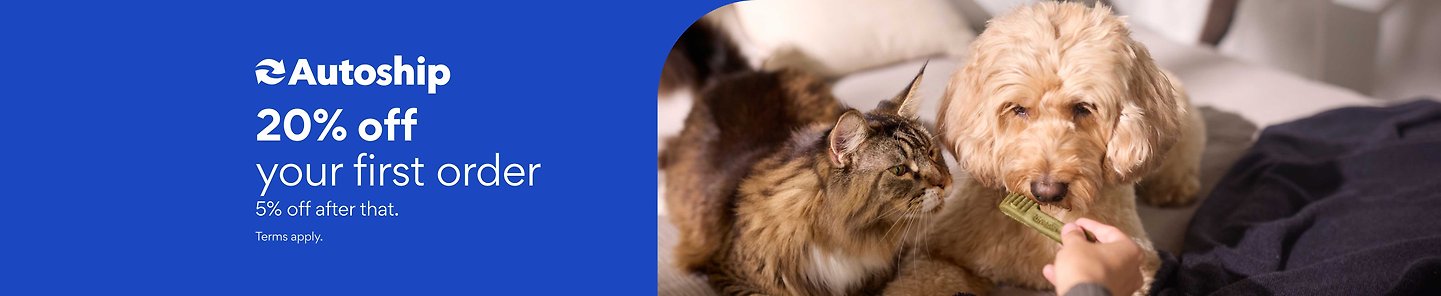 20% off your first Autoship order plus 5% off after that. Terms apply. 