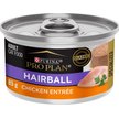 Show in main carousel: Purina Pro Plan Hairball Chicken Entree Wet Cat Food, 85-g can, case of 24 slide 1 of 10