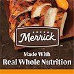 Show in main carousel: Merrick Real Chicken + Sweet Potato Recipe Grain-Free Adult Dry Dog Food, 1.81-kg bag slide 4 of 11