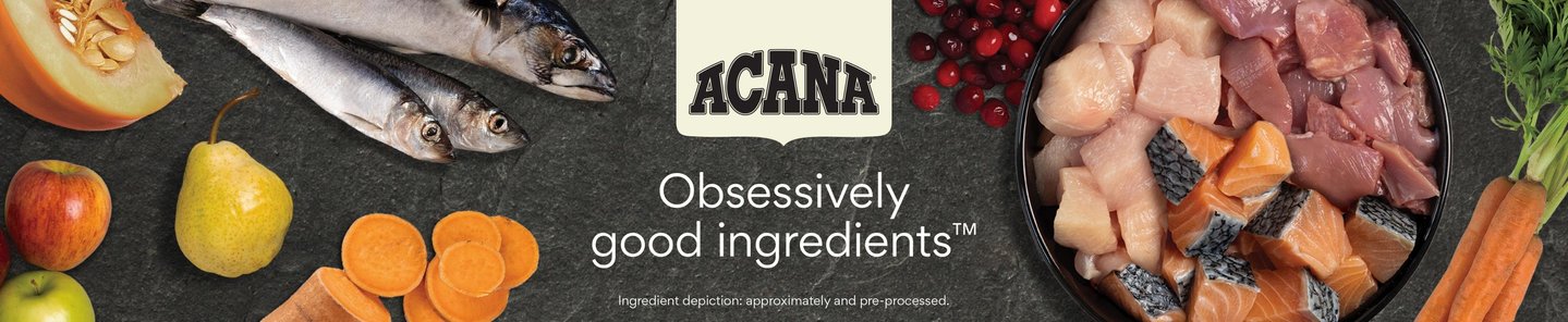 ACANA. Obsessively good ingredients.
