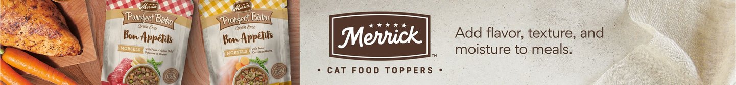 Merrick Cat Food Toppers.  Add flavor, texture, and moisture to meals.