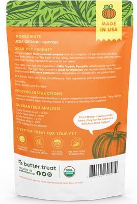 Show full view: A Better Treat Organic Freeze-Dried Pumpkin Organic Dog & Cat Treats, 1-oz bag slide 6 of 10