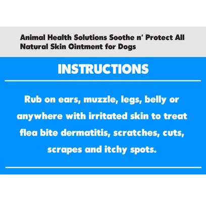 Show full view: Animal Health Solutions Soothe n' Protect All Natural Skin Ointment for Dogs, 3-oz jar slide 3 of 3
