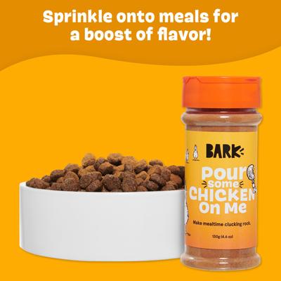 Show full view: BARK Pour Some Chicken On Me High Protein Limited Ingredient Dry Dog Food Topper, 4.6-oz bottle slide 3 of 8