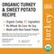 Show in main carousel: Callie's Kitchen Organic Turkey & Sweet Potato Recipe Dog Treats, 4-oz bag slide 4 of 4