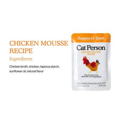 Show full view: Cat Person by Weruva Chicken Mousse Grain-Free Wet Cat Food Topper, 3-oz pouch, case of 4 slide 5 of 9