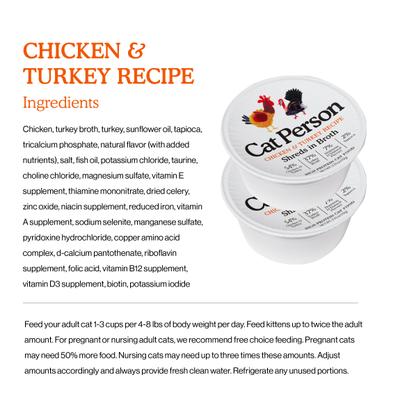 Show full view: Cat Person by Weruva Shredded Chicken & Turkey in Broth Grain-Free Wet Cat Food, 2.75-oz cup, case of 5 slide 4 of 10