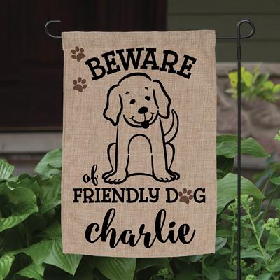 Show full view: Custom Personalization Solutions Beware of Friendly Dog Personalized Burlap Garden Flag slide 2 of 4