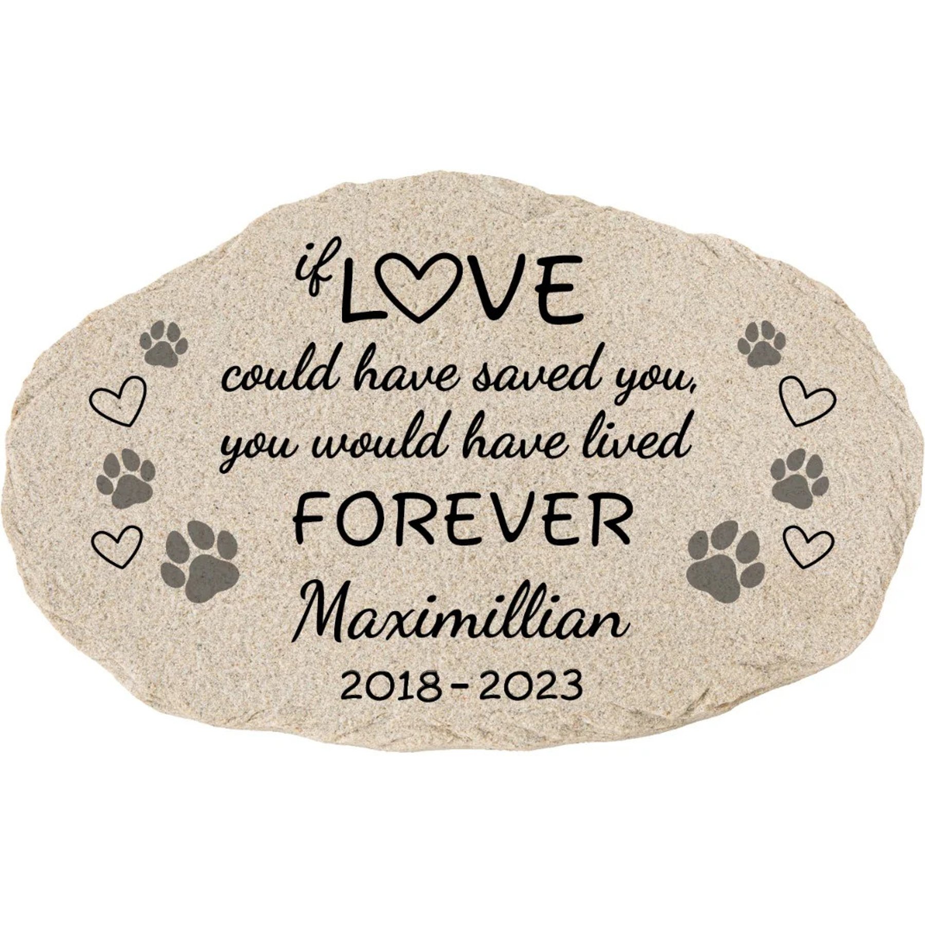 Custom Personalization Solutions If Love Could Have Saved You Pet Memorial Garden Stone, Grey
