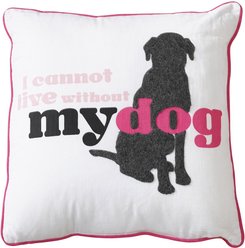 Dog is Good Cannot Live Without My Dog Pillow, White, 20 x 20-in