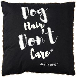 Dog is Good Dog Hair Don't Care Pillow, Black, 20 x 20-in