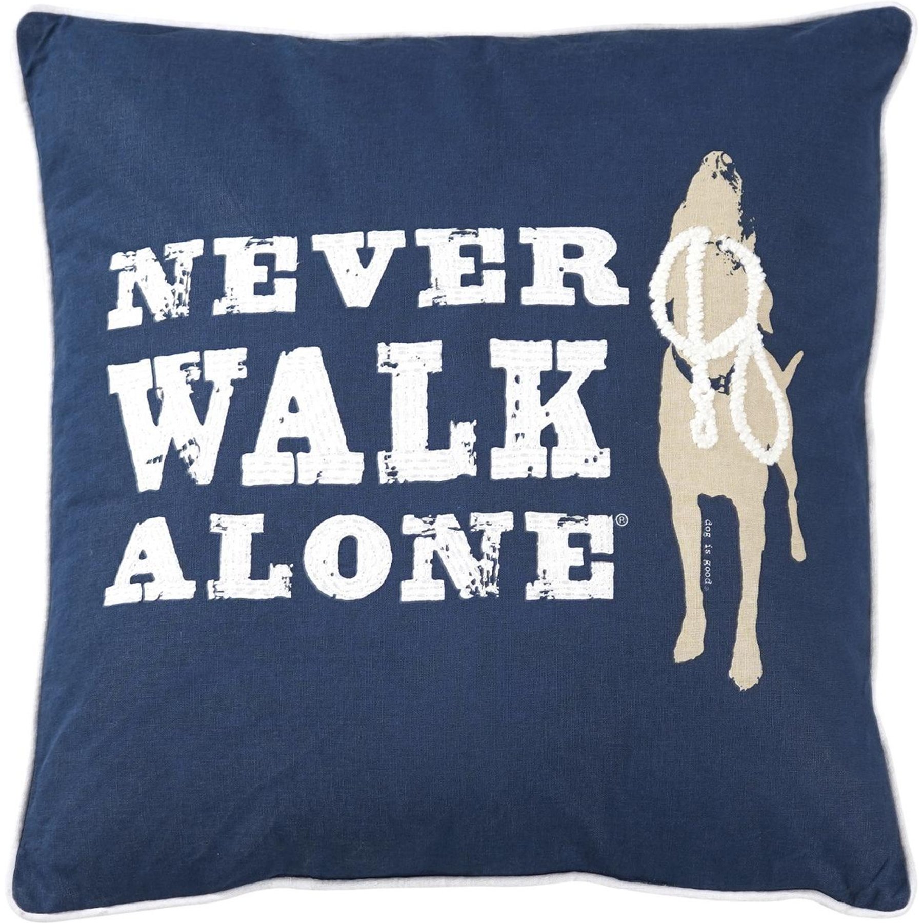 Dog is Good Never Walk Alone Pillow, Blue, 20 x 20-in