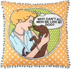 Dog is Good Why Can't All Men Be Like Dogs Pillow, Yellow, 20 x 20-in