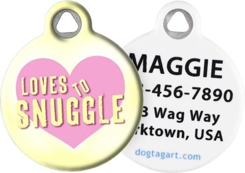 Show full view: Dog Tag Art Loves to Snuggle Personalized Dog & Cat ID Tag, Small slide 1 of 5