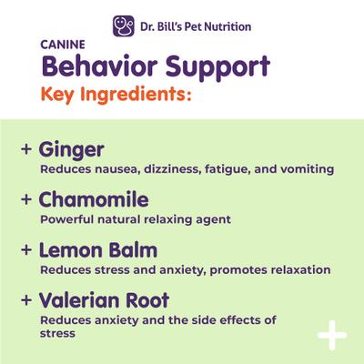 Show full view: Dr. Bill's Pet Nutrition Canine Behavior Support Dog Supplement, 60 count slide 4 of 9