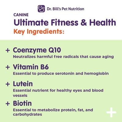 Show full view: Dr. Bill's Pet Nutrition Canine Ultimate Fitness & Health Dog Supplement Powder, 680-gm pouch slide 8 of 11