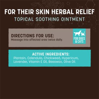 Show full view: Earth Animal Apothecary for Their Skin Herbal Relief Natural Grooming Balm Soothing Nose, Paw, & Skin Ointment for Dogs & Cats, 2-oz jar slide 4 of 7