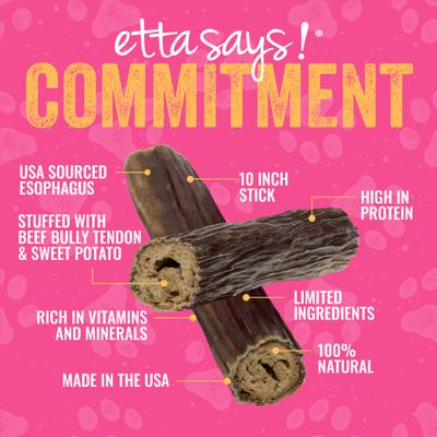 Show full view: Etta Says! Esophanormous 10-inch Beef & Sweet Potato Bully Stick Dog Chew Treats, 1 count slide 5 of 10