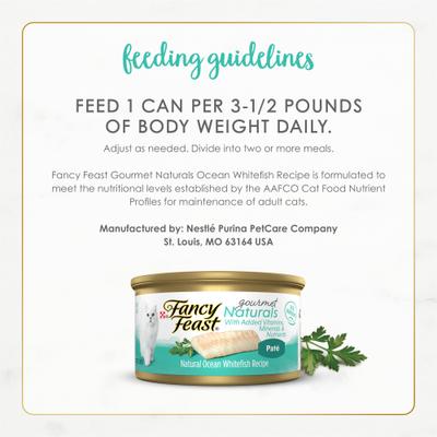 Show full view: Fancy Feast Gourmet Naturals Ocean Whitefish Recipe Grain-Free Pate Canned Cat Food, 3-oz can, case of 12 slide 7 of 10