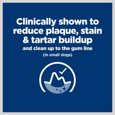 Show full view: Hill's Prescription Diet t/d Dental Care Small Bites Chicken Flavor Dry Dog Food, 5-lb bag slide 5 of 12