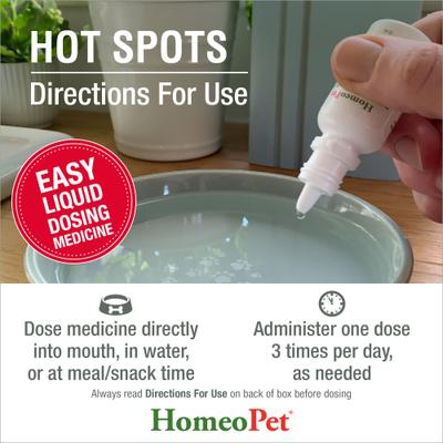 Show full view: HomeoPet Hot Spots Homeopathic Medicine for Hot Spots for Birds, Cats, Dogs & Small Pets, 450 drops slide 6 of 9
