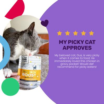 Show full view: I and Love and You Feed Meow Boost Chicken Grain-Free Chunks In Gravy Wet Cat Food, 3-oz pouch, case of 24 slide 5 of 9