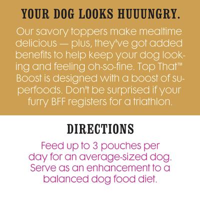 Show full view: I and Love and You Top That Boost Duck Recipe Grain-Free Dog Food Topper, 3-oz pouch, case of 12 slide 10 of 10