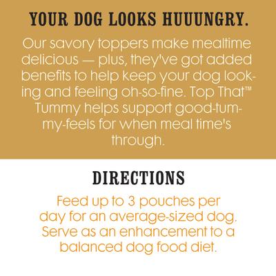 Show full view: I and Love and You Top That Tummy Chicken Recipe Grain-Free Dog Food Topper, 3-oz pouch, case of 12 slide 10 of 11