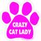Show in main carousel: Imagine This Company "Crazy Cat Lady" Magnet, Paw Shape, Pink slide 1 of 4