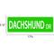 Show in main carousel: Imagine This Company Dog Breed Street Sign, Dachshund slide 3 of 7