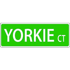 Imagine This Company Dog Breed Street Sign, Yorkie