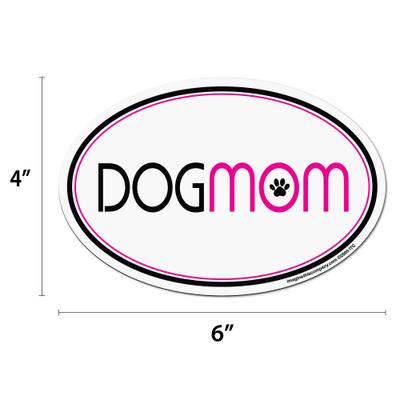 Show full view: Imagine This Company "Dog Mom" Magnet, Oval Shape slide 2 of 5