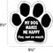 Show in main carousel: Imagine This Company "My Dog Makes Me Happy" Magnet, Paw Shape slide 2 of 4