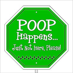 Imagine This Company "Poop Happens" Garden Sign