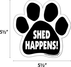 Imagine This Company "Shed Happens" Magnet, Paw Shape slide 2 of 4