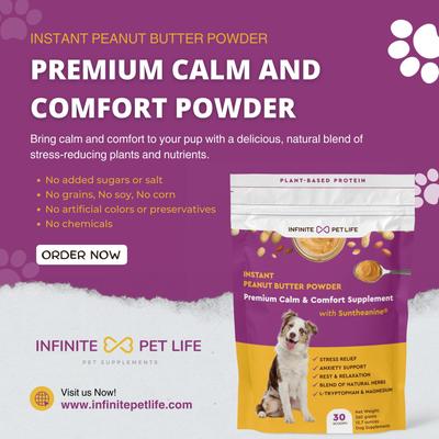 Show full view: Infinite Pet Life Premium Calm & Comfort Powder Supplement for Dogs, 30 servings slide 4 of 5