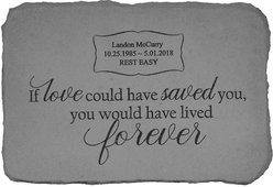 Kay Berry If Love Could Have Saved You Personalized Pet Memorial Stone