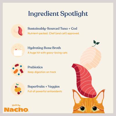 Show full view: Made by Nacho Sustainably Caught Diced Tuna & Cod Recipe with Bone Broth Grain-Free Wet Cat Food, 2.5-oz cup, case of 10 slide 6 of 12