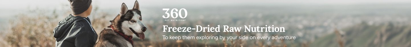 360 Pet Nutrition. Freeze-Dried Raw Nutrition. To keep them exploring by your side on every adventure.
