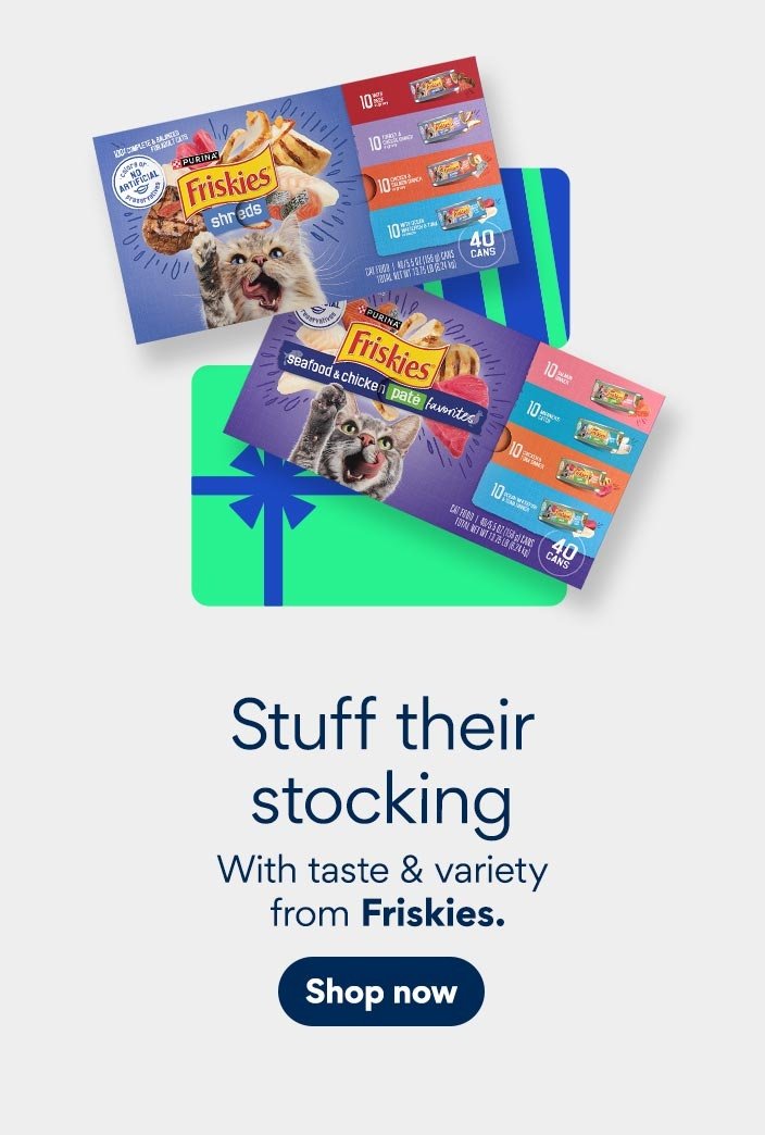 Stuff their stocking with taste and variety from Friskies. Shop Now.