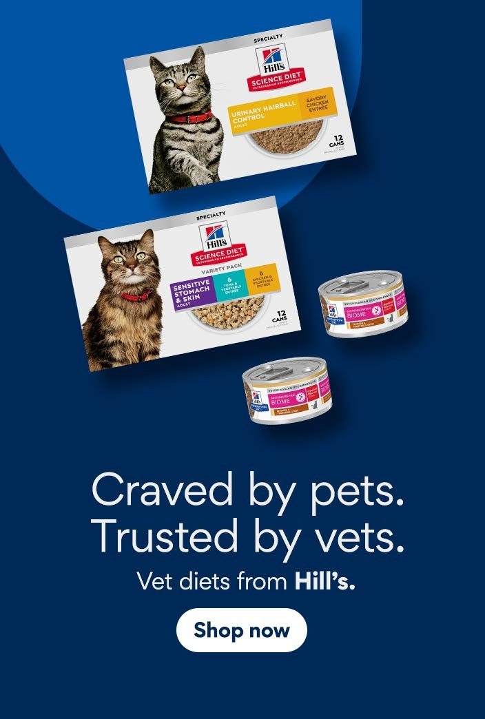 Craved by pets. Trusted by Vets. Vet diets from Hill's